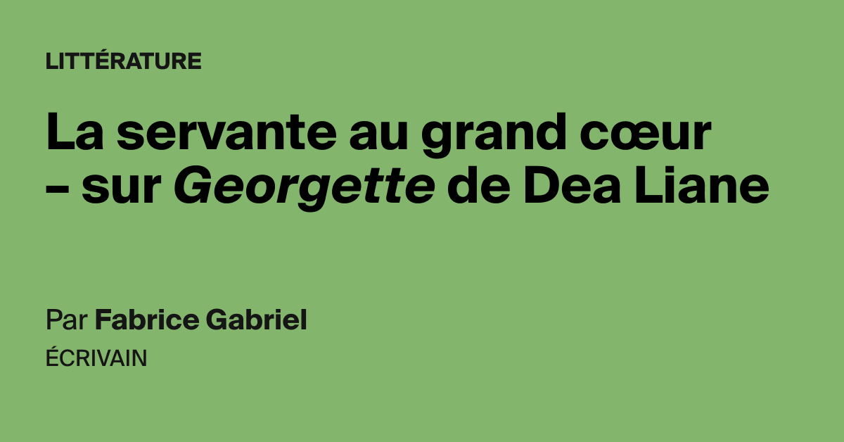 La servante au grand cœur sur Georgette de Dea Liane AOC media