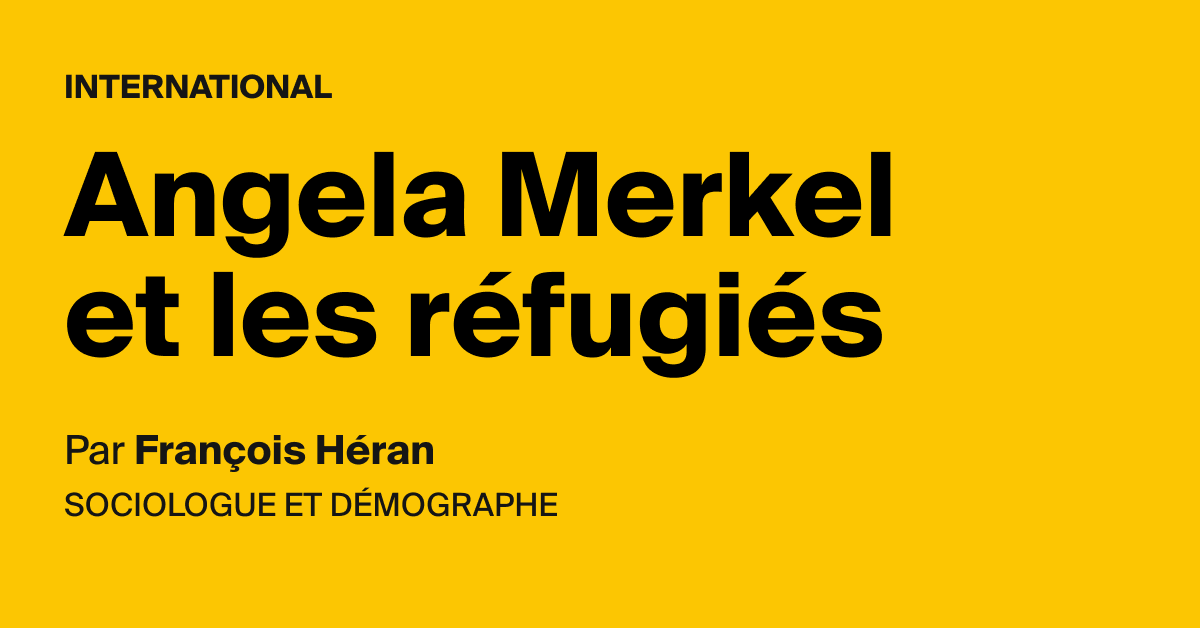 Angela Merkel et les réfugiés - AOC media
