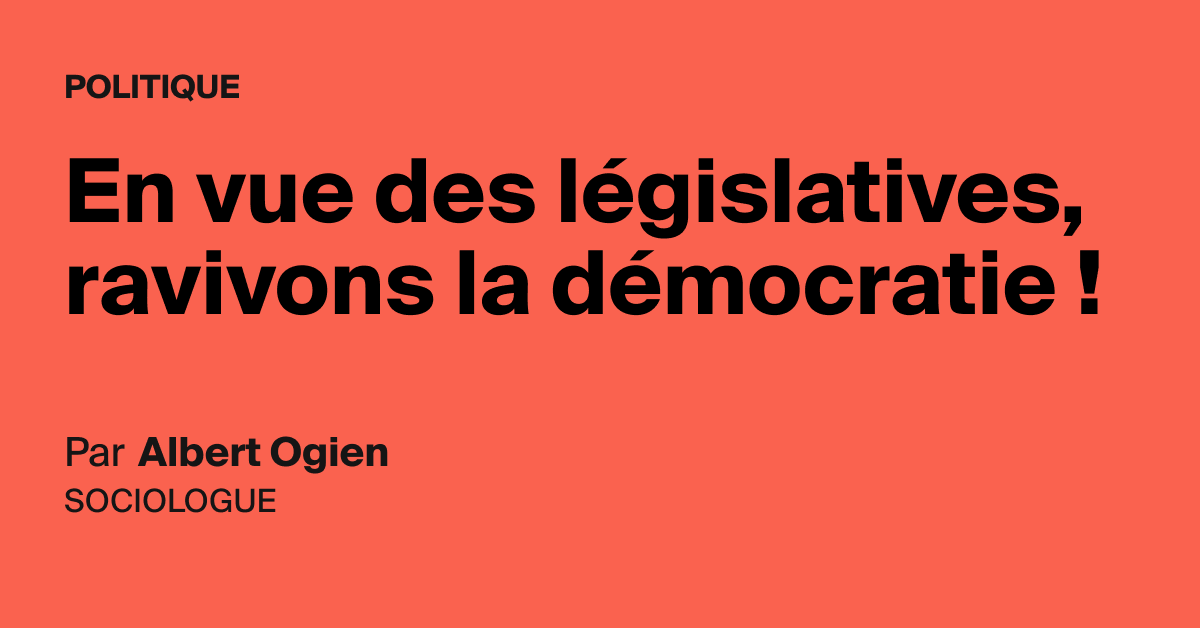 En Vue Des Legislatives Ravivons La Democratie Aoc Media Analyse Opinion Critique