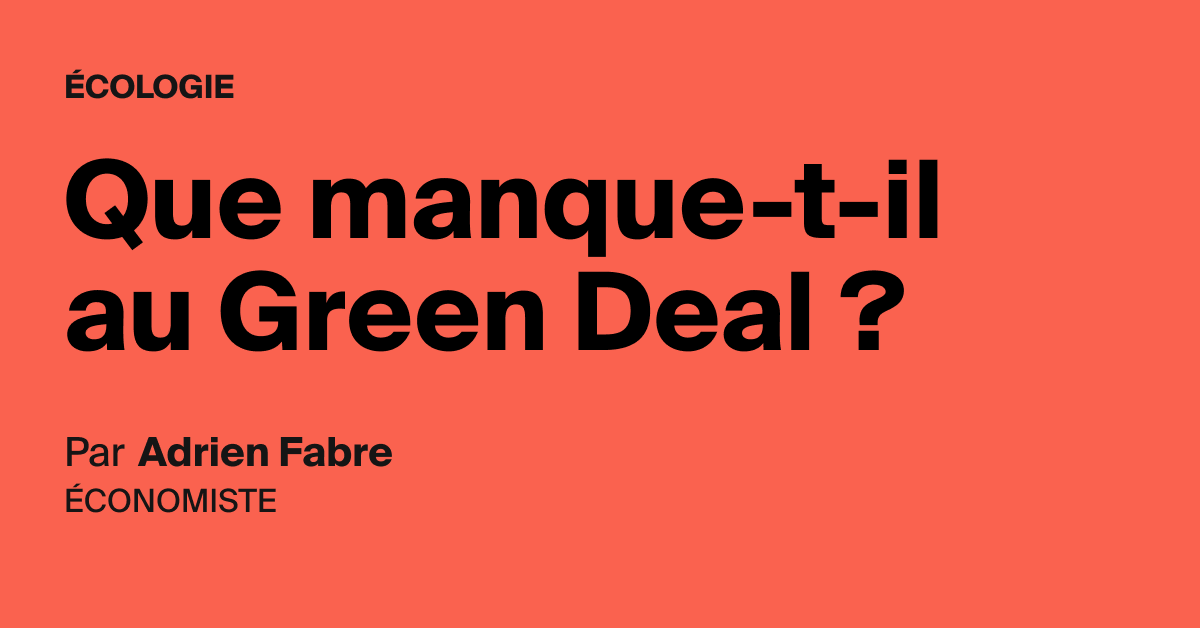 Que manquetil au Green Deal ? AOC media