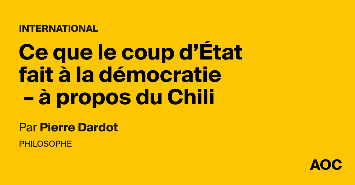 Ce que le coup d’État fait à la démocratie à propos du Chili AOC media