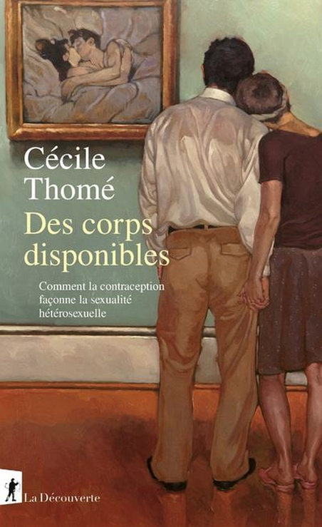 Cécile Thomé Des corps disponibles La Découverte parution 7 novembre 2024