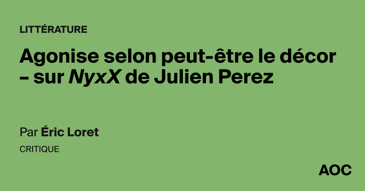 Agonise selon peut-être le décor – sur <i>NyxX</i> de Julien Perez
