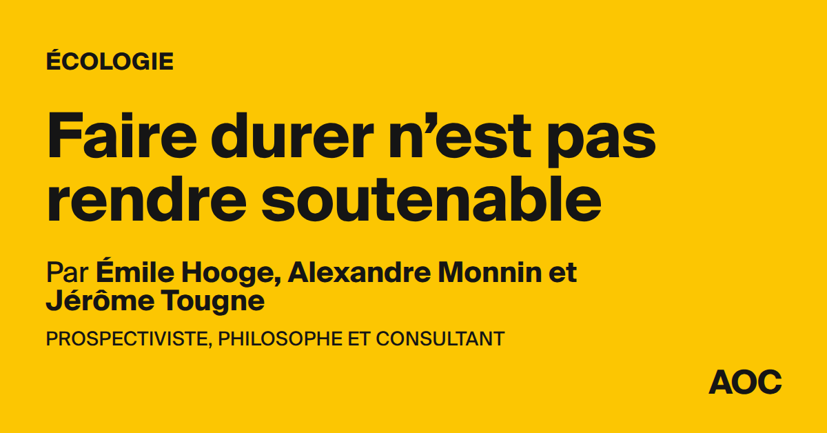 Faire durer n’est pas rendre soutenable
