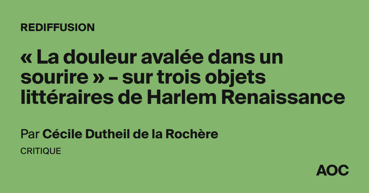 « La douleur avalée dans un sourire » – sur trois objets littéraires de Harlem Renaissance