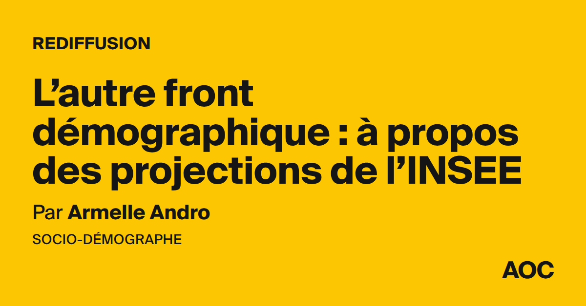 L’autre front démographique : à propos des projections de l'INSEE