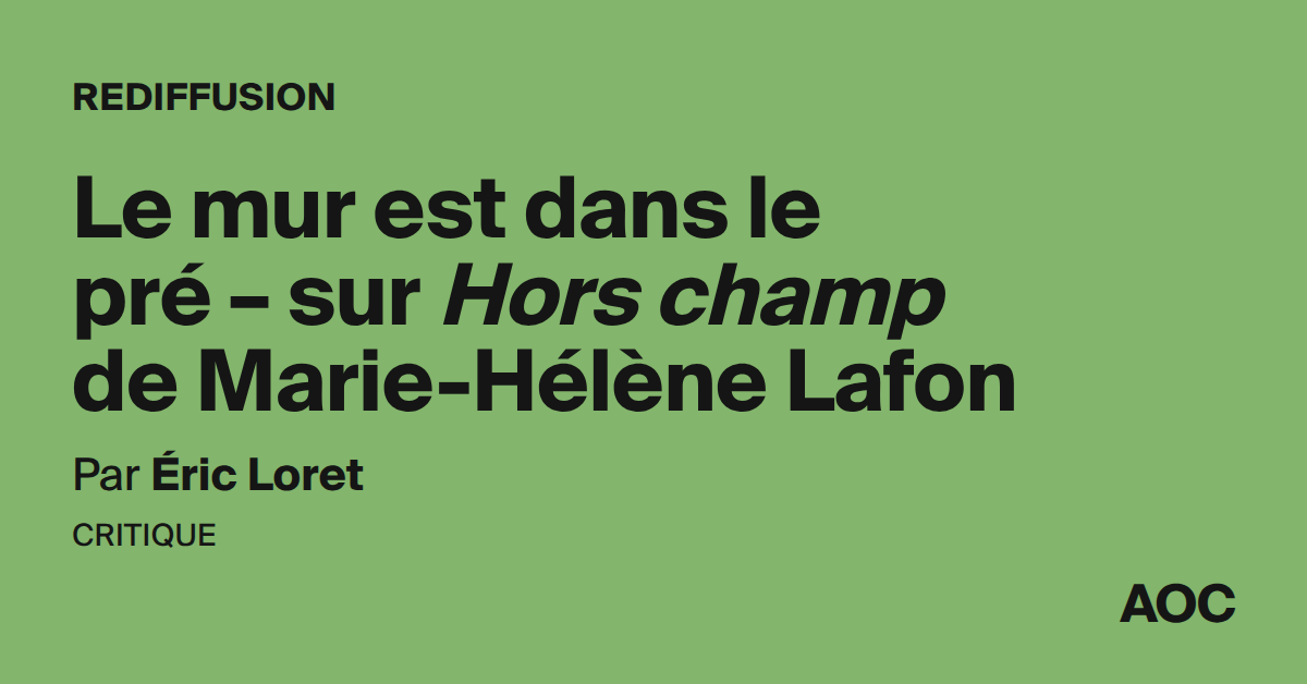 Le mur est dans le pré – sur Hors champ de Marie-Hélène Lafon