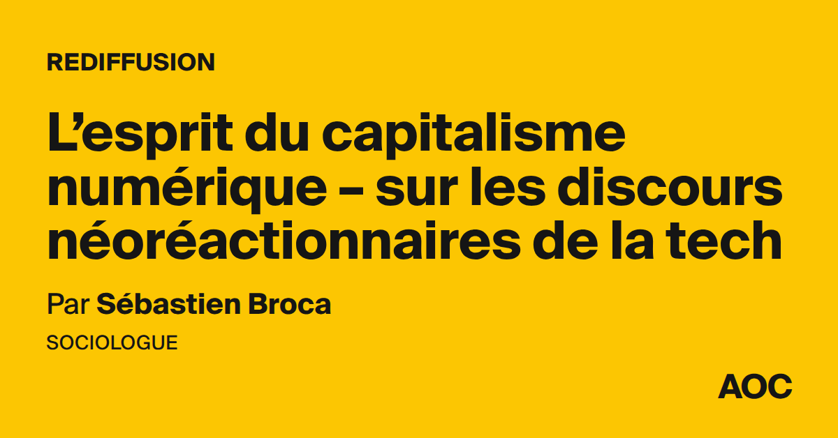 L’esprit du capitalisme numérique – sur les discours néoréactionnaires de la tech