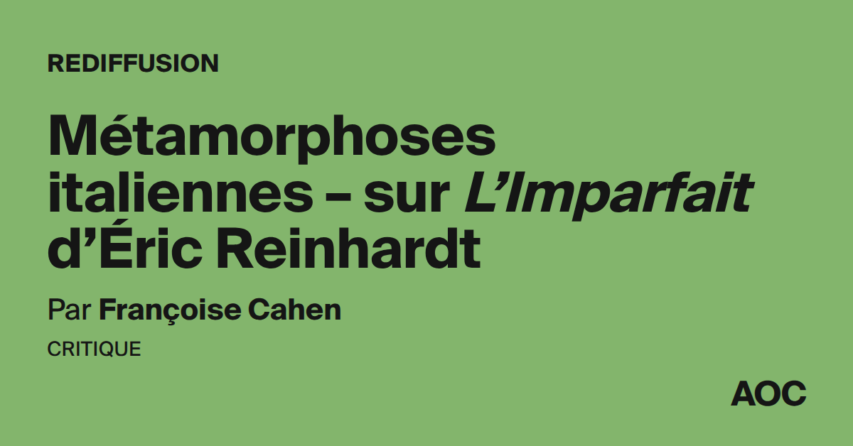 Métamorphoses italiennes – sur L’Imparfait d’Éric Reinhardt