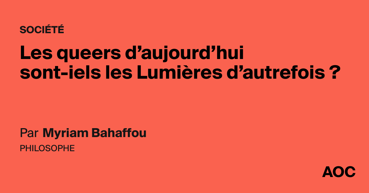 Les queers d’aujourd’hui sont-iels les Lumières d’autrefois ?