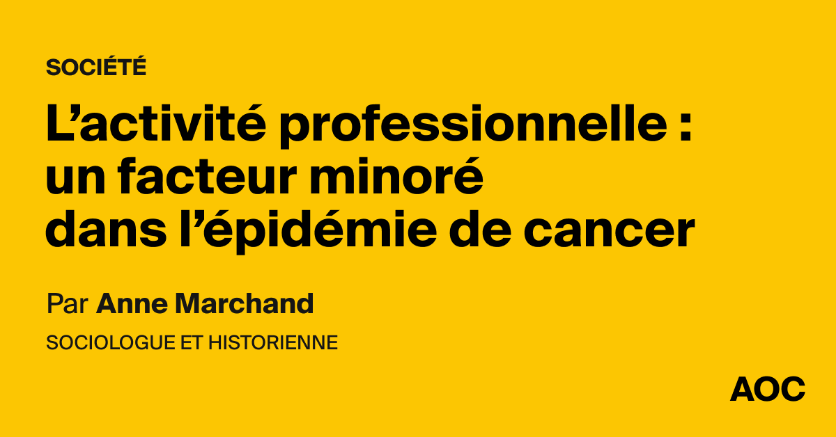 L’activité professionnelle : un facteur minoré dans l’épidémie de cancer