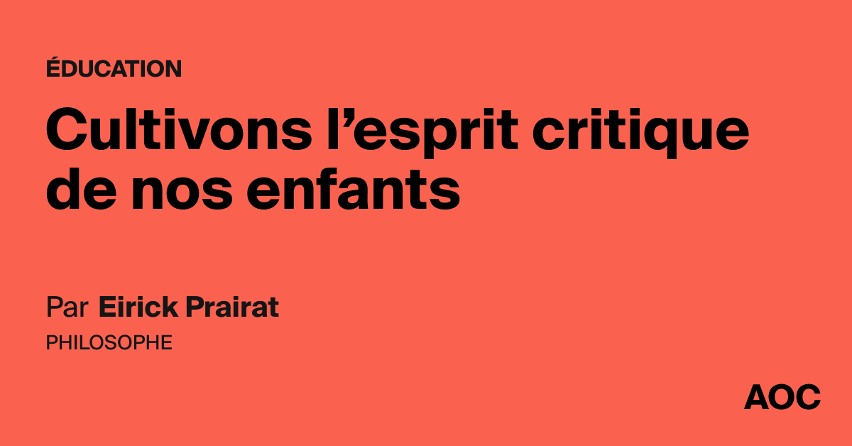 Cultivons l’esprit critique de nos enfants 