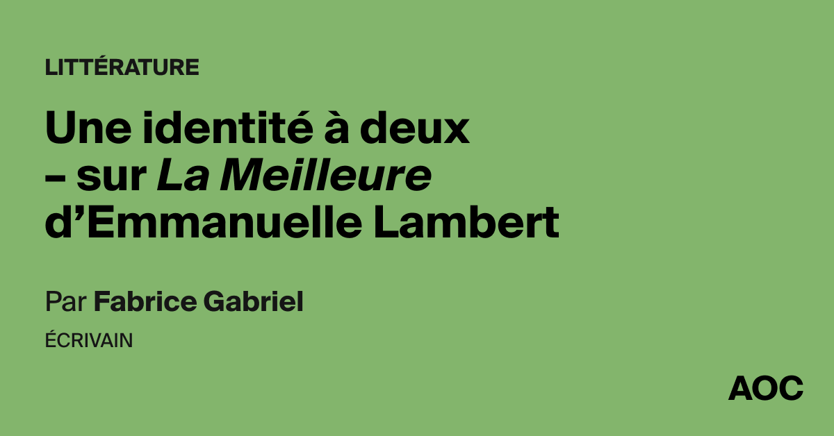 Une identité à deux – sur La Meilleure d'Emmanuelle Lambert