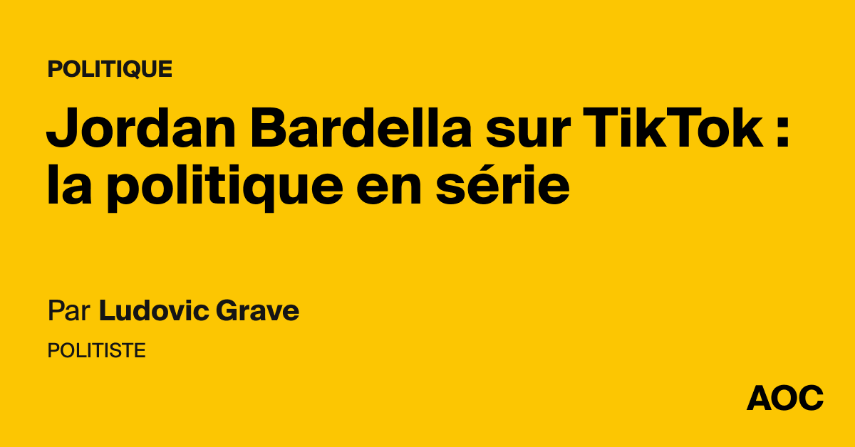 Jordan Bardella sur TikTok : la politique en série